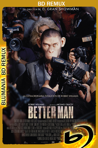 Better Man (2024) 1080p BDRemux Latino