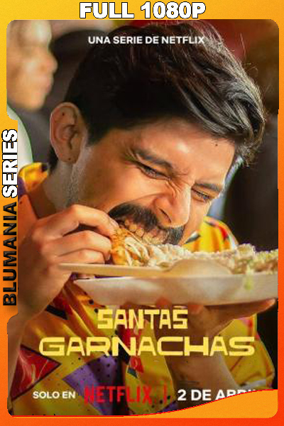 Santas garnachas temporada 1 (2025) 1080p WEB-DL Latino