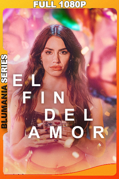 El fin del amor Temporada 2 (2025) 1080p WEB-DL AMZN Latino