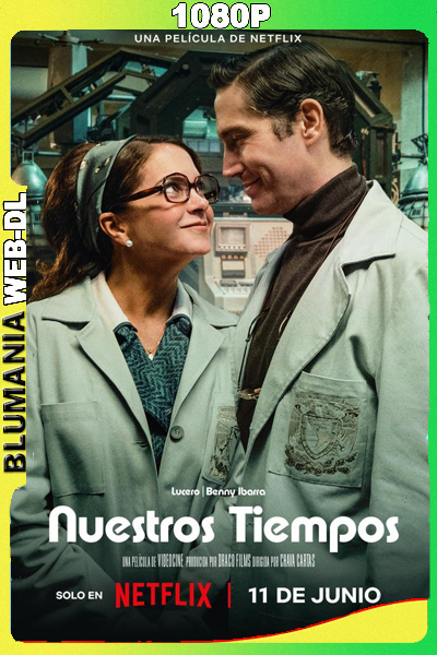 Nuestros tiempos (2025) 1080p WEB-DL Latino