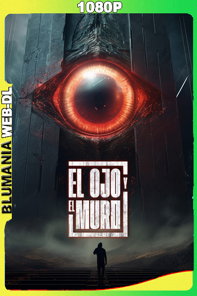 El ojo y el muro (2022) 1080p WEB-DL Latino