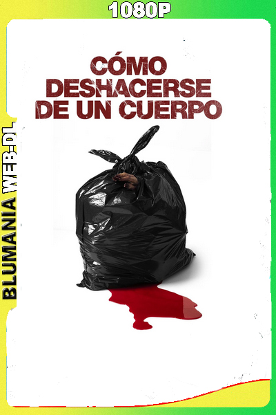 Cómo Deshacerse de un Cuerpo (2022)