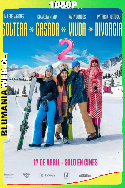 Soltera, casada, viuda, divorciada 2 (2025) WEB-DL 1080p Latino