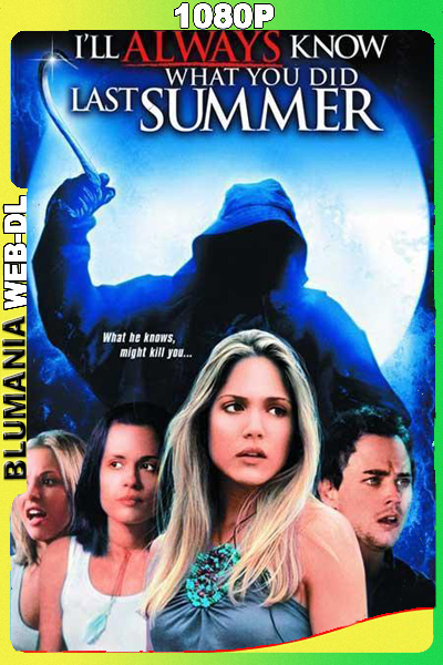 Se Lo Que Hicieron El Verano Pasando (2006) 1080p WEB-DL Latino