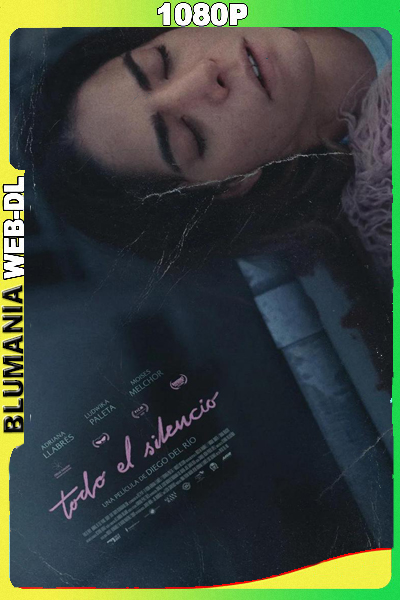 Todo el silencio (2023) 1080p WEB-DL Latino