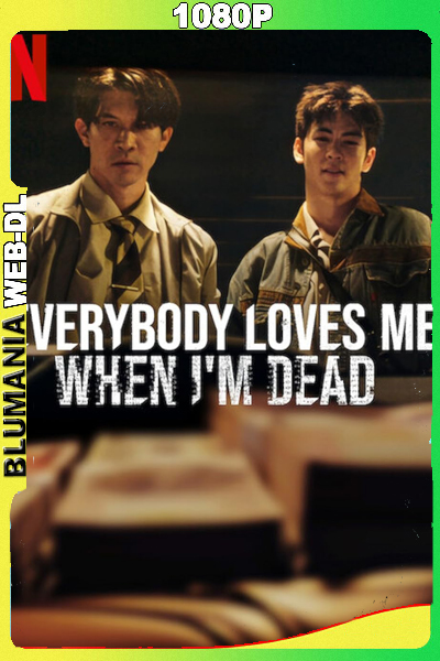 Todos te quieren cuando has muerto (2025) 1080p WEB-DL Latino