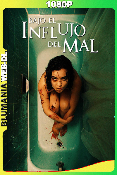 Bajo el Influjo Del Mal (2022) 1080p WEB-DL Latino