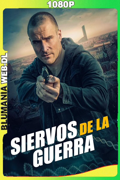 Siervos de la Guerra (2019) [1080p] WEB-DL Latino