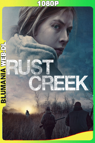 Rust Creek (2018) 1080p WEB-DL Latino