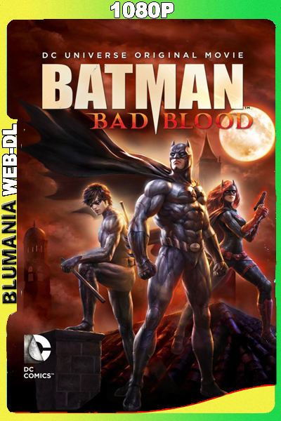 Batman – Mala sangre (2016) 1080p WEB-DL Latino