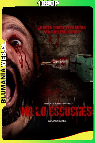 No lo escuches (2024) 1080p WEB-DL Latino