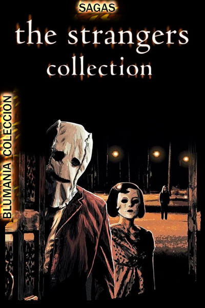 Los extraños – Colección (2008 – 2025) 1080p WEB-DL Latino