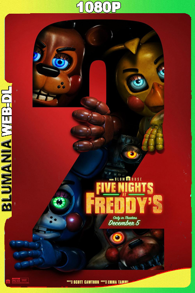 Five Nights at Freddy’s 2 (2025) WEB-DL 1080p Latino