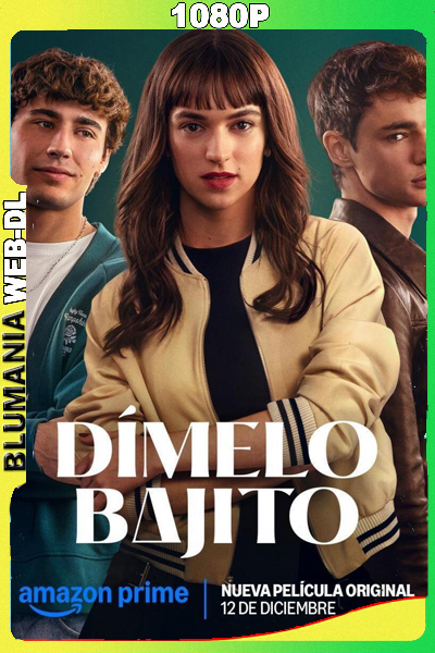 Dimelo bajito (2025) WEB-DL 1080p Castellano