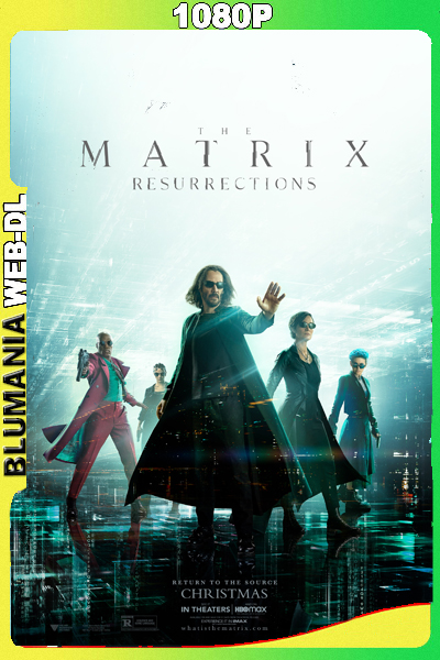 Matrix resurrecciones (2021) [Full 1080p] WEB-DL [Latino-Ingles]