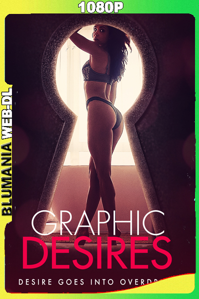 Graphic Desires (2023) [1080p] WEB-DL [Latino-Inglés]