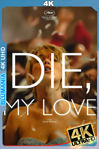 Die My Love (2025) WEB-DL 4K UHD Latino