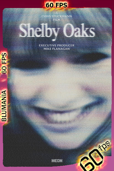 Terror En Shelby Oaks (2025) [1080p] 60FPS [Latino-Inglés]