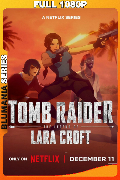 Tomb Raider: La leyenda de Lara Croft Temporada 2 (2025) 1080p Latino