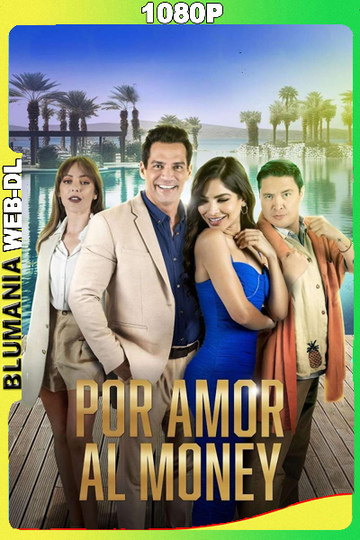Por Amor al Money (2023) [Full 1080p] Latino
