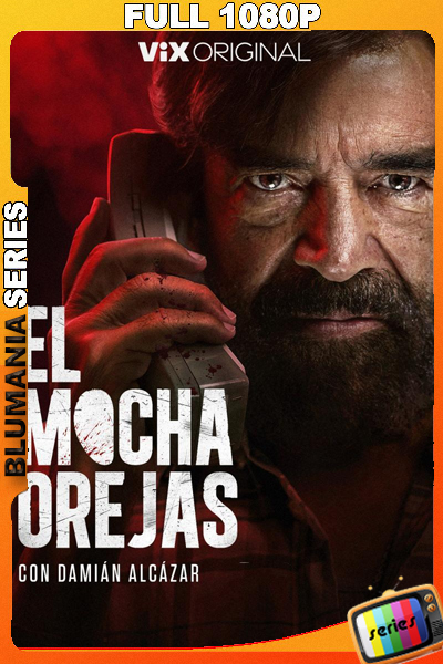 El Mochaorejas (2026) Temporada 1 WEB DL 1080p Latino