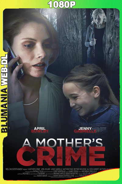 A Mother’s Crime (2017) WEB DL 1080p Latino
