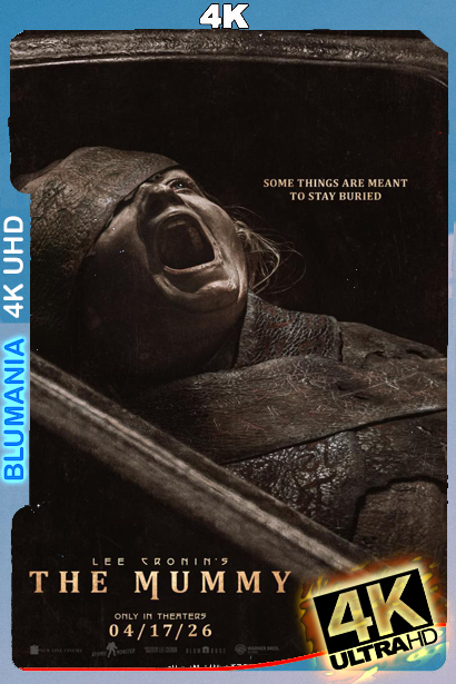 La momia de Lee Cronin (2026) [2160p] WEB-DL 4K HDR10 Latino