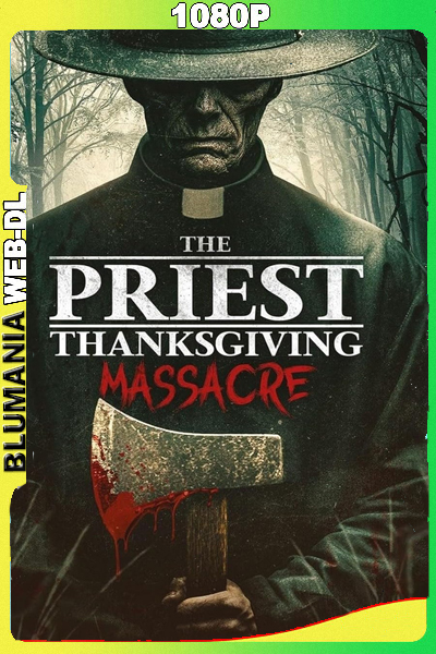 The Priest: Thanksgiving Massacre (2025) WEB DL 1080p Latino