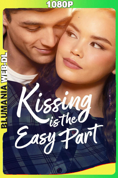 Kissing Is the Easy Part (2026) [Full 1080p] WEB-DL [Latino-Inglés]