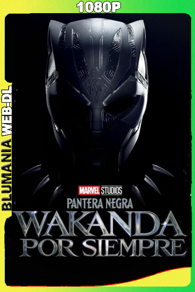 Pantera Negra – Wakanda por siempre (2022) [1080p] WEB-DL [Latino-Inglés]