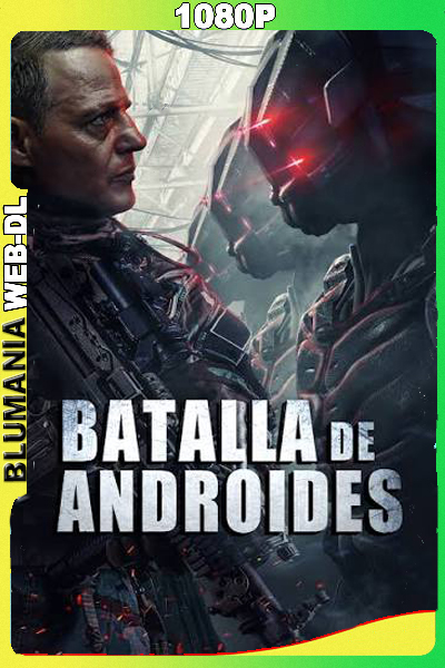 Batalla de androides [1080p] WEB-DL [Latino-Inglés]