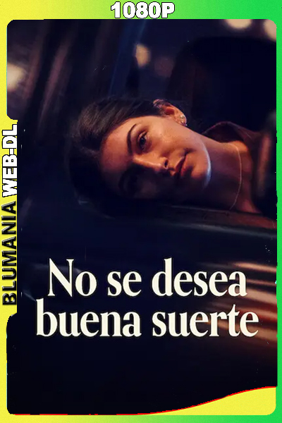No se desea buena suerte (2026) WEB DL 1080p Latino