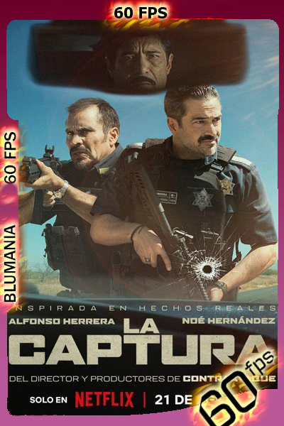 La captura (2026) [1080p] 60FPS [Latino]