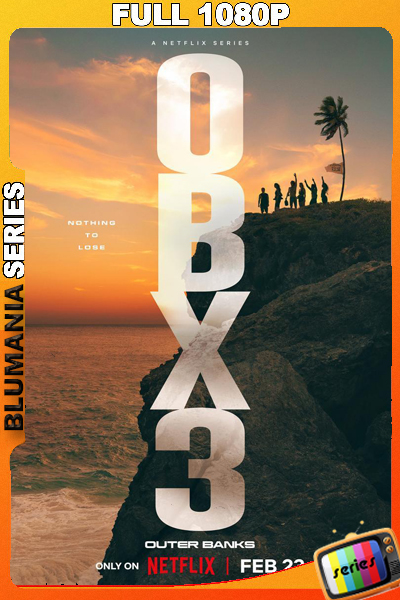 Outer Banks (2022) Temporada 3 1080p WEB-DL Latino